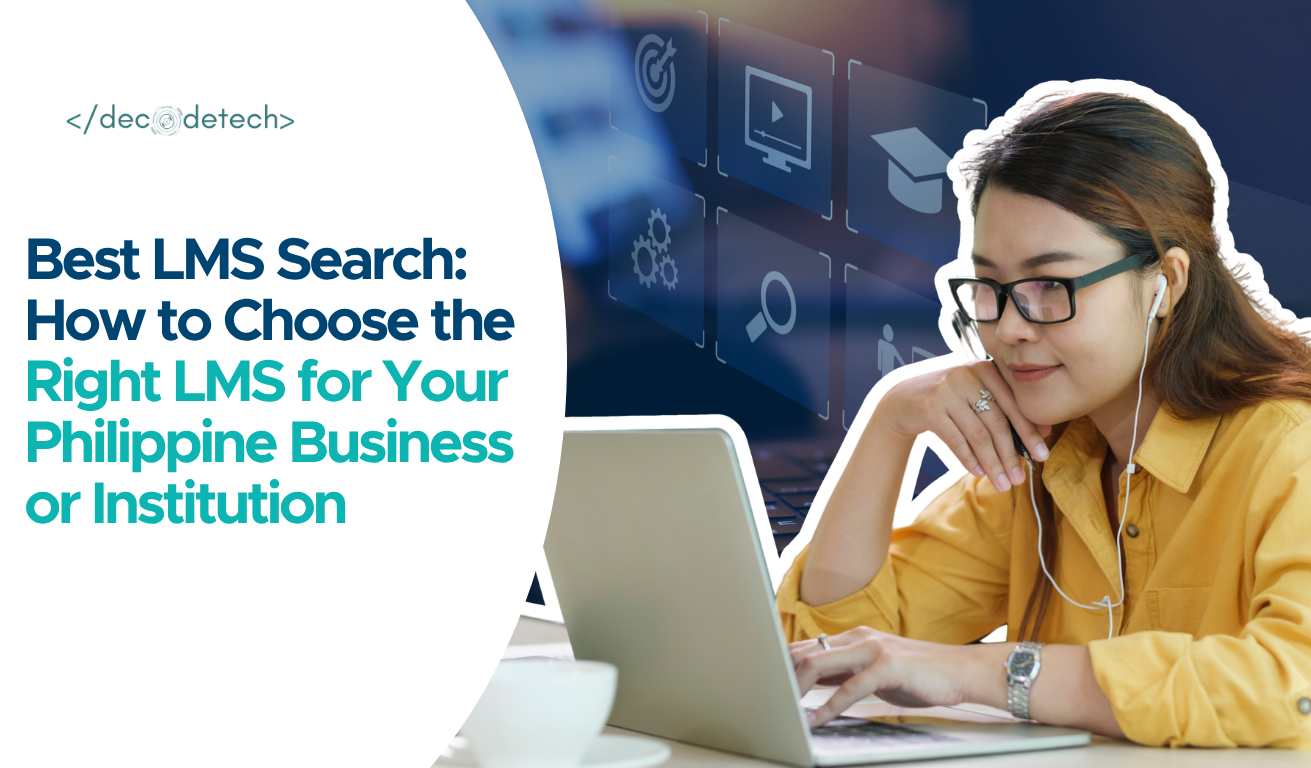 Best LMS Search: How to Choose the Right LMS for Your Philippine Business or Institution