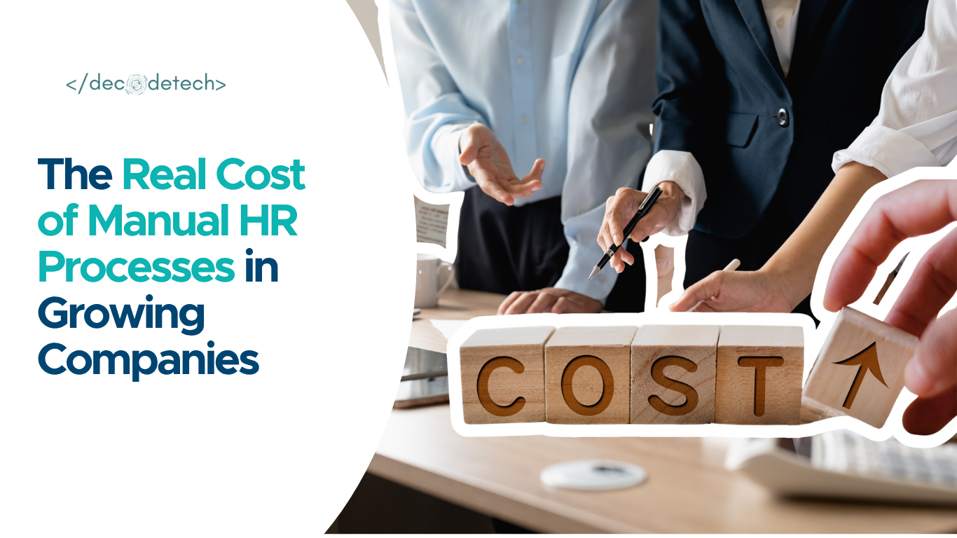 The Real Cost of Manual HR Processes in Growing Companies