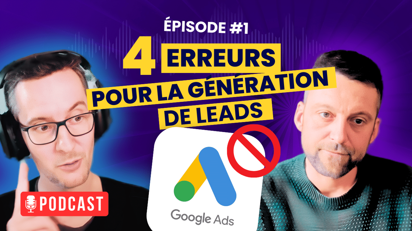 4 erreurs majeures sur Google Ads pour la génération de leads
