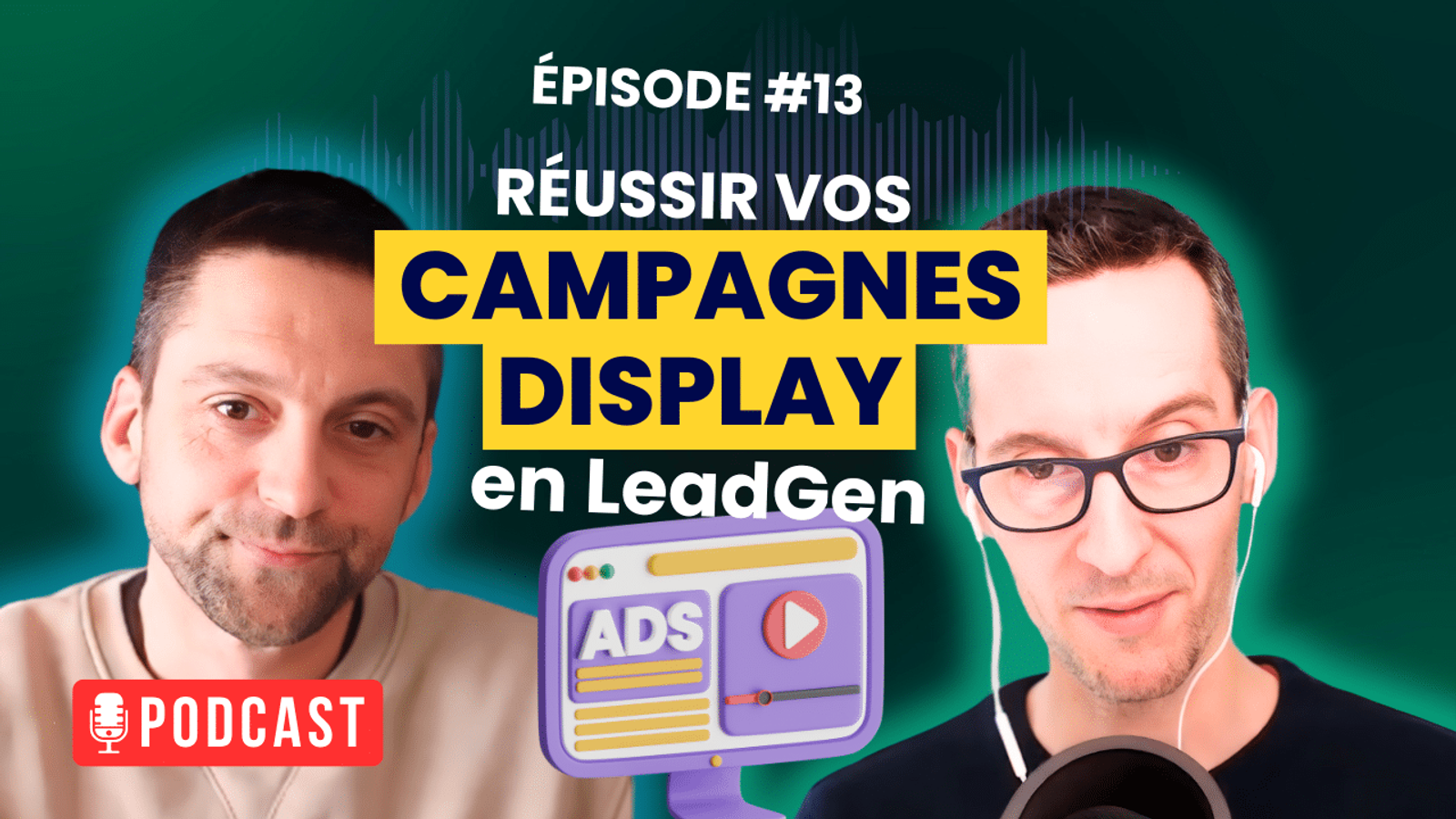 Réussir vos campagnes Display Google Ads en génération de leads