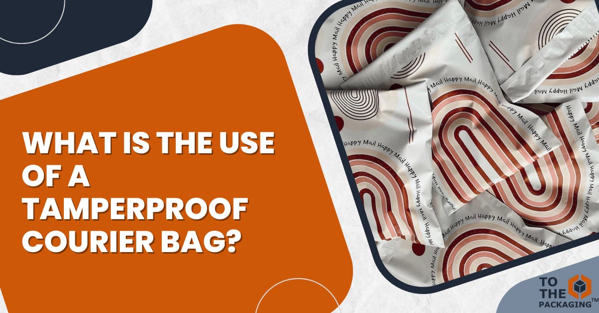 What is the use of tamper-proof courier bags?'s picture