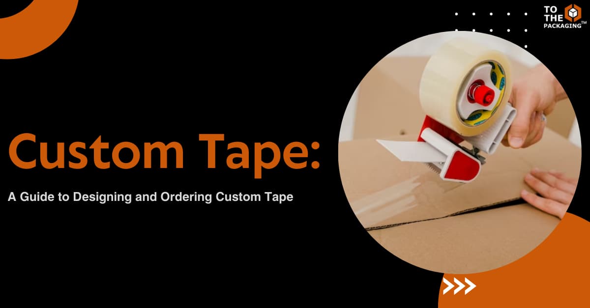 Custom Tape: A Guide to Designing and Ordering Custom Tape's picture