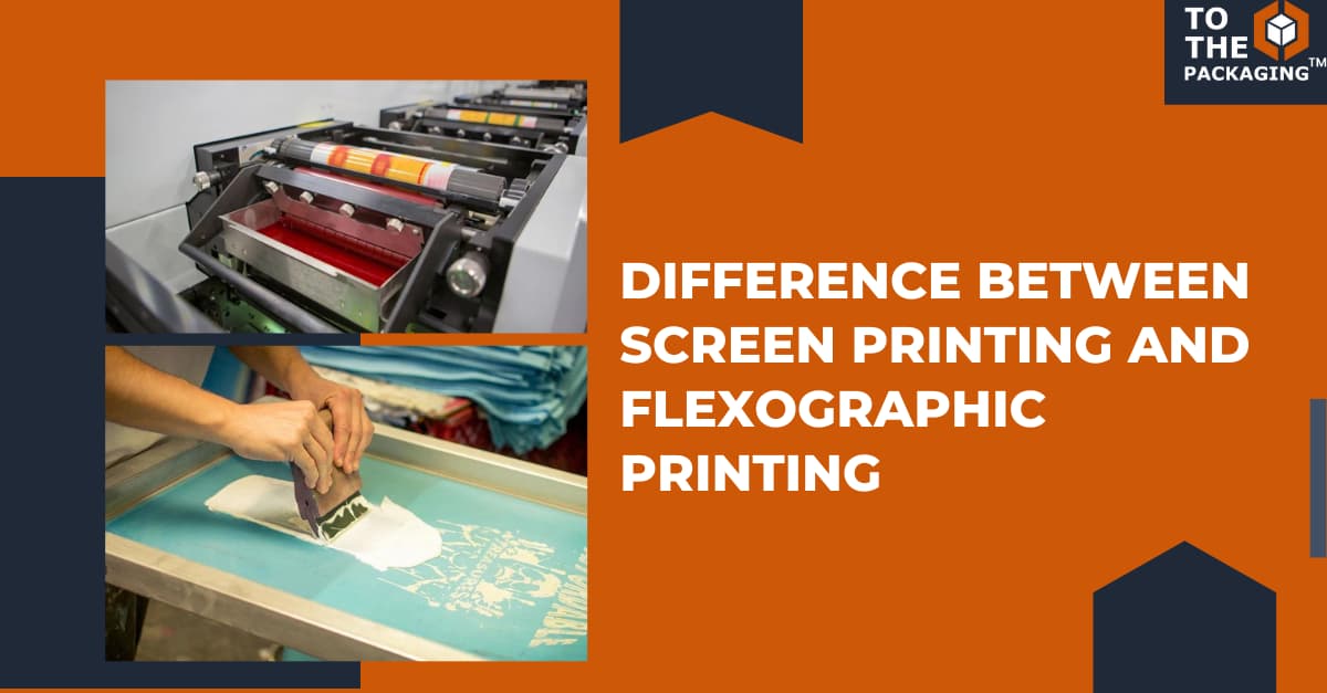 What Is The Difference Between Screen Printing And Flexographic Printing?