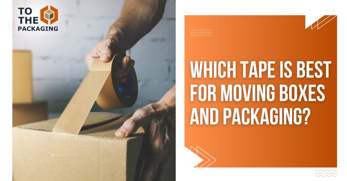  Best Tape for Moving Boxes and Packaging's picture