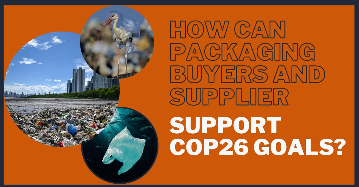 How Can Packaging Buyers And Suppliers Support COP26 Goals?'s picture