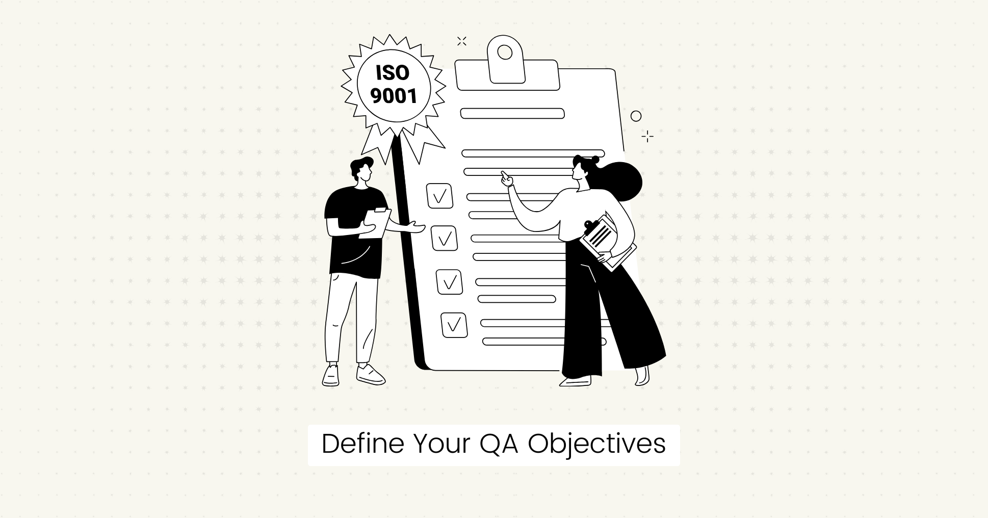 Define Your QA Objectives