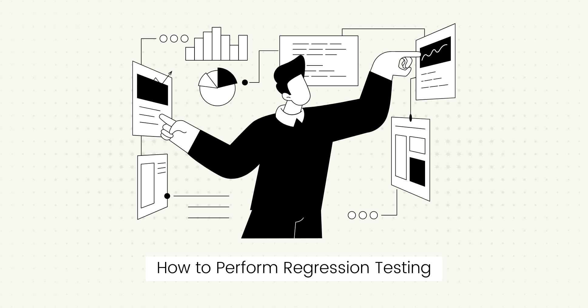 How to Perform Regression Testing