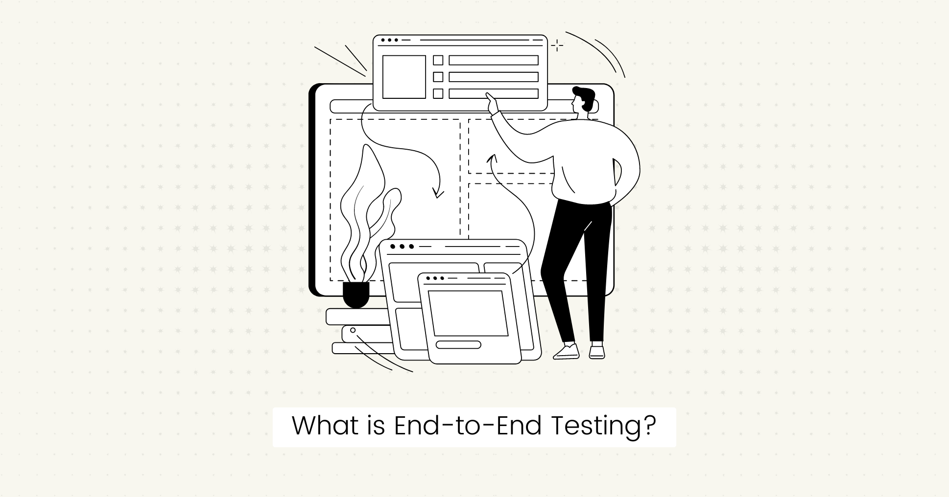 What is End-to-End Testing