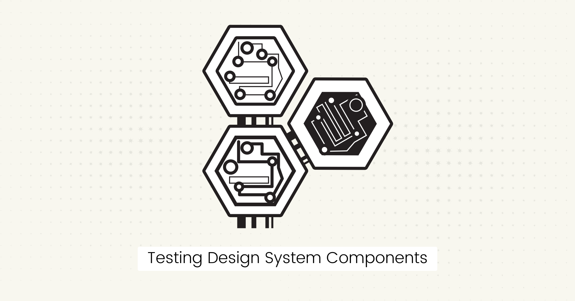 Testing Design System Components