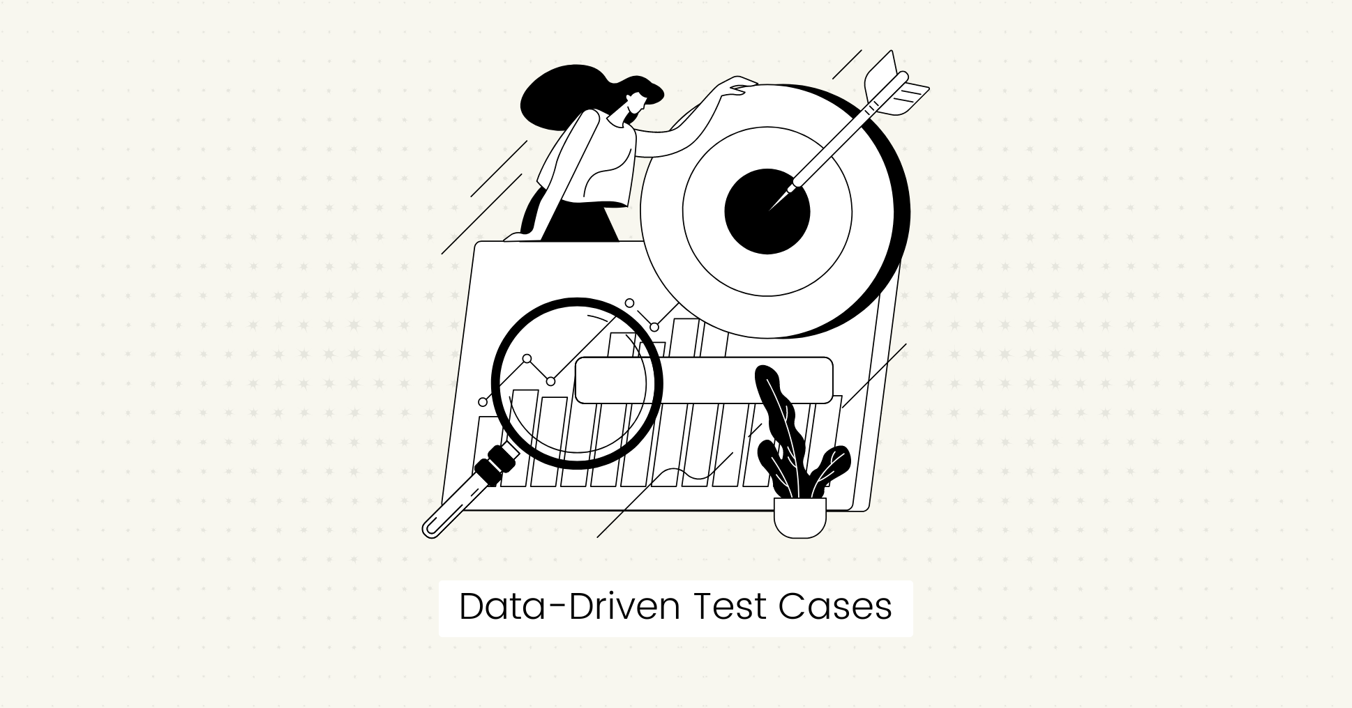 Data-Driven Test Cases