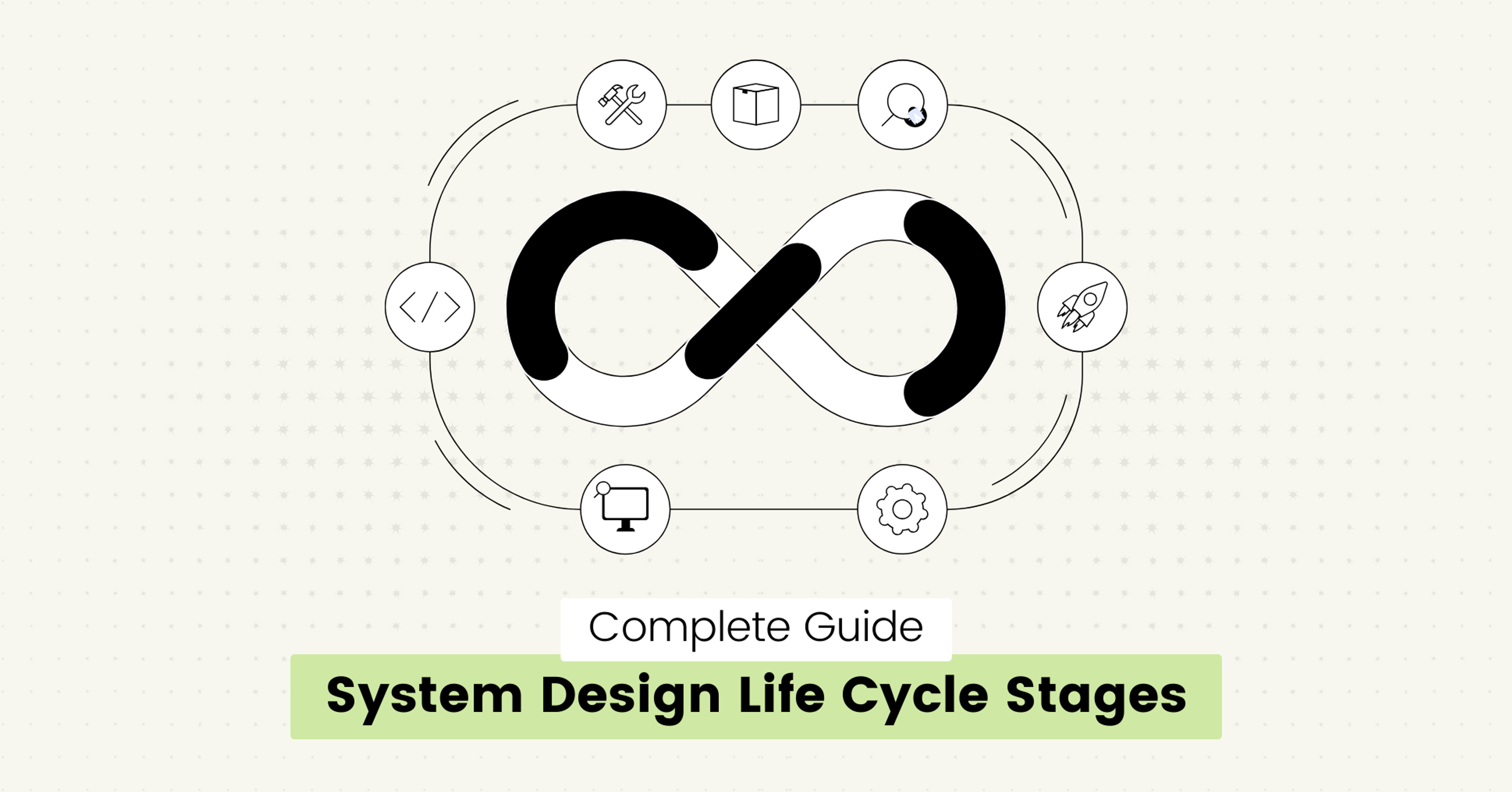 System Design Life Cycle Stages