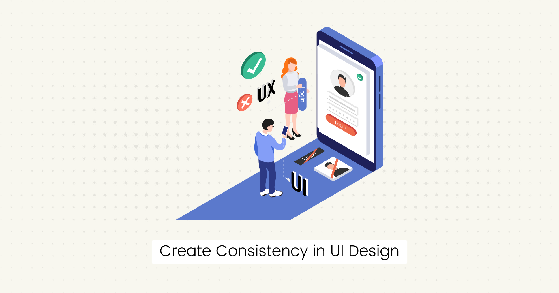 Create Consistency in UI Design