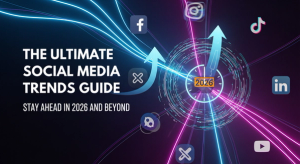 The Ultimate Social Media Trends Guide: Stay Ahead in 2026 and Beyond