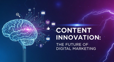 Content Innovation: The Future of Digital Marketing