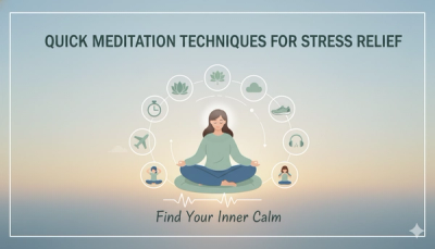 Quick Meditation Techniques for Stress Relief