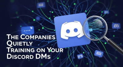 The Companies Quietly Training on Your Discord DMs (And Why They’re Not Sorry)
