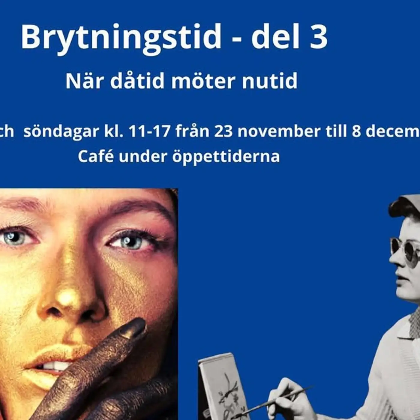Del 3 av 3 · När dåtid möter nutid — Brytningstid