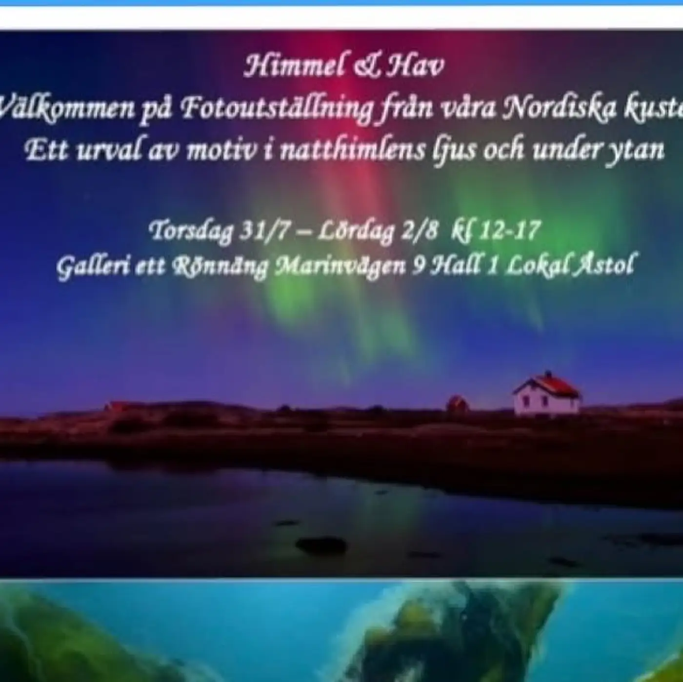 Fotoutställning · nordiska kuster — Himmel & Hav