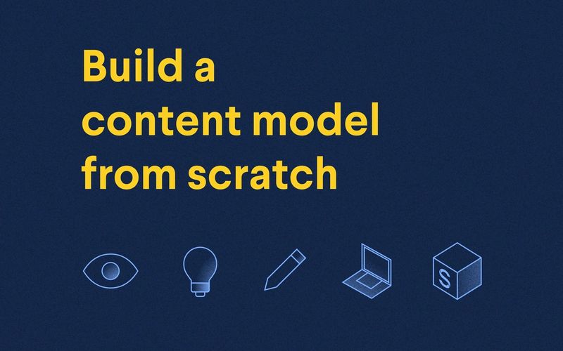Poster: build a content model from scratch