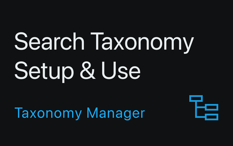Search Taxonomy Setup & Use