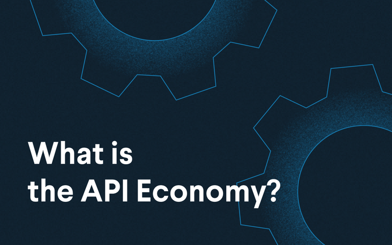 What is the API Economy?