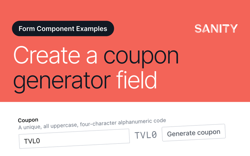 Create a “coupon generator” string field input Sanity.io guide