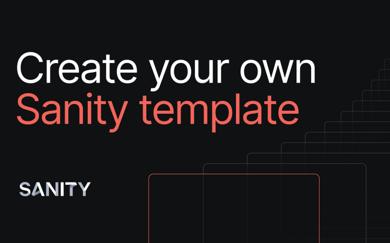 Create your own sanity template