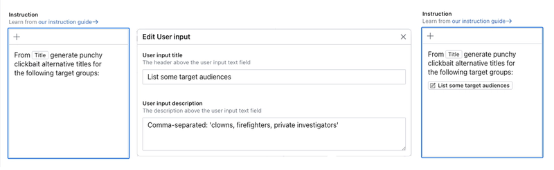 Shows a dialog for adding User input to the Instruction with the following entries: 'Title: List some target audiences', 'Description: Comma-separated: "clowns, firefighters, private investigators".