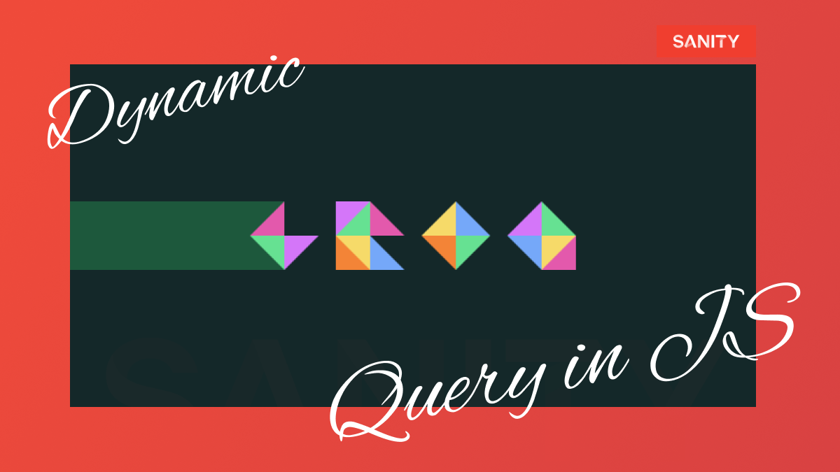 Dynamic GROQ Query in JavaScript