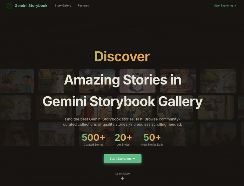 rowse community-curated collections of quality stories - no endless scrolling needed. We make it easy to find quality Gemini Storybook stories. Skip the search time, get straight to the good stuff. While others show you everything, we show you what's worth your time. 