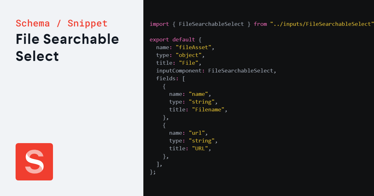 File Searchable Select - Sanity.io Schema