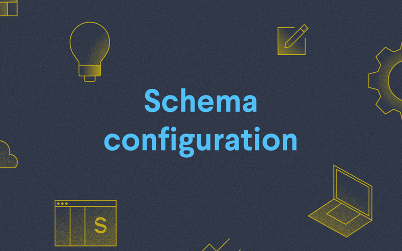 Poster: Schema configuration