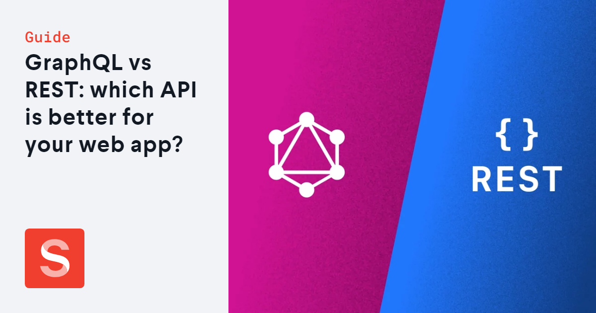 GraphQL Vs REST: Which API Is Better For Your Web App? | Sanity.io Guide