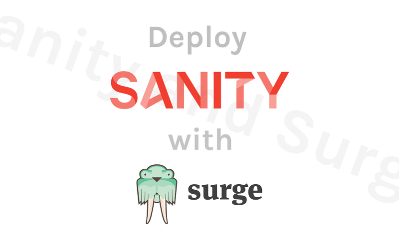 Deploying Sanity Studio with Surge.