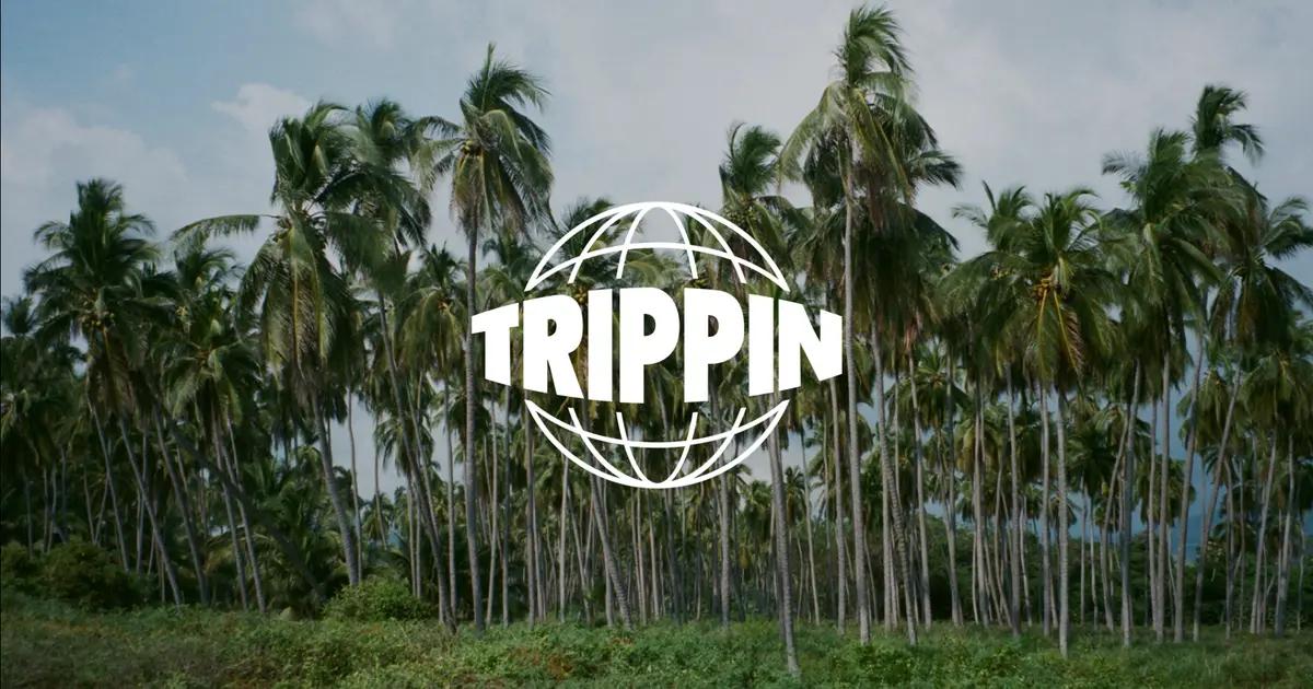 Trippin