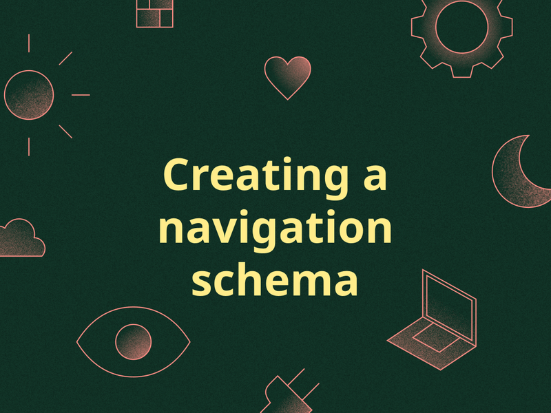 Creating a navigation schema