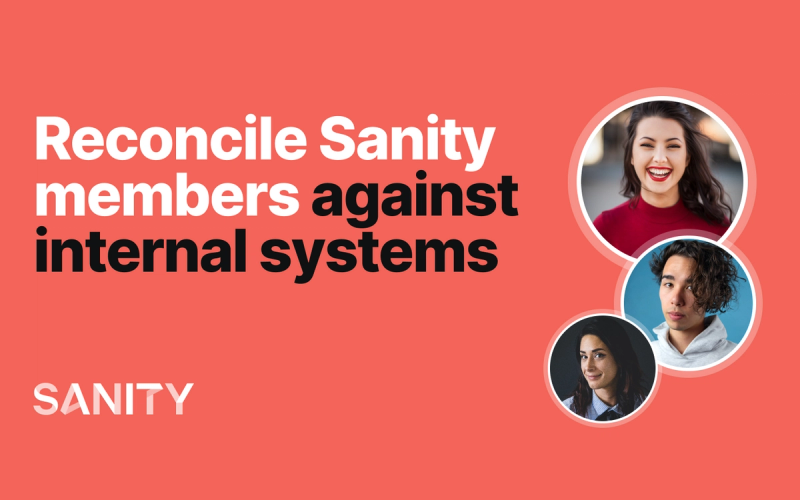 Reconcile Sanity members against internal systems