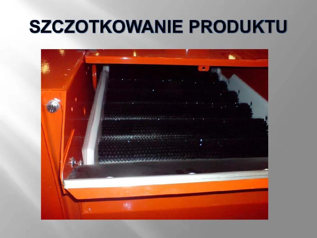 Szczotkowanie produktu – wałki szczotkowe wewnątrz maszyny