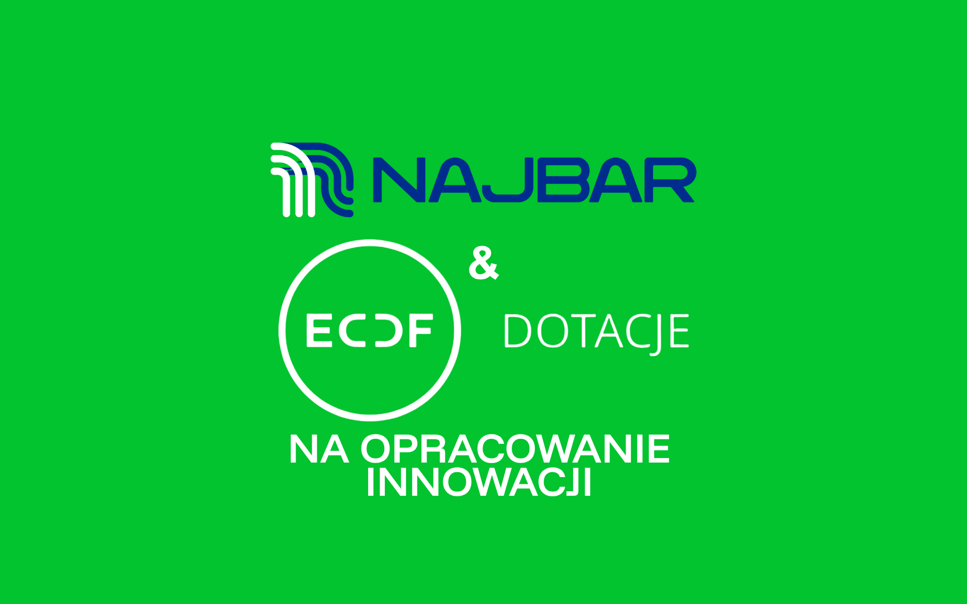 Grafika Najbar i ECDF: dotacje na opracowanie innowacji