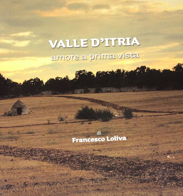 VALLE D'ITRIA: amore a prima vista