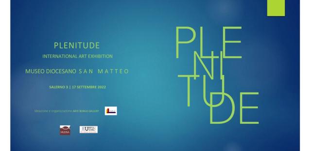 "PLENITUDE" - MUSEO DIOCESANO SALERNO - 3 SETTEMBRE 2022