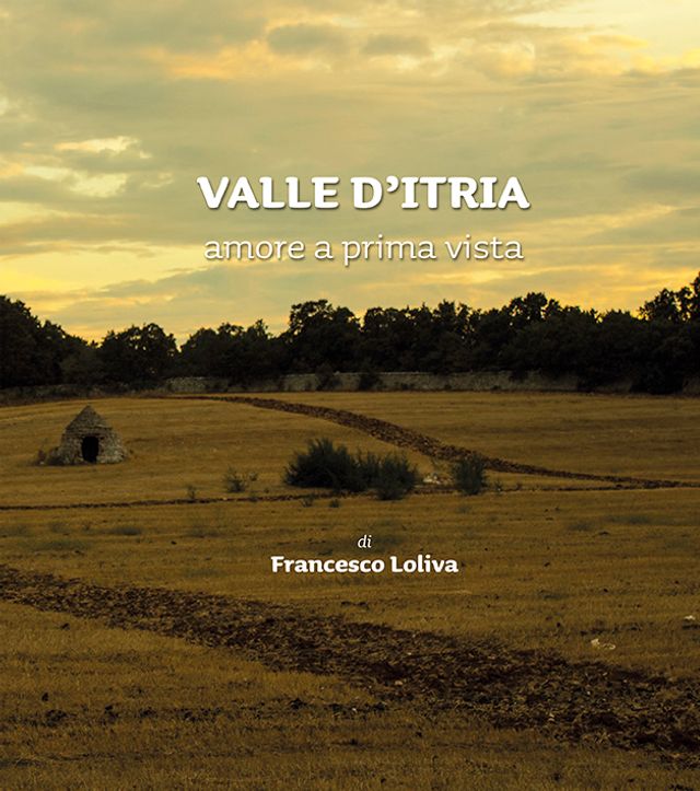 VALLE D'ITRIA un amore a prima vista