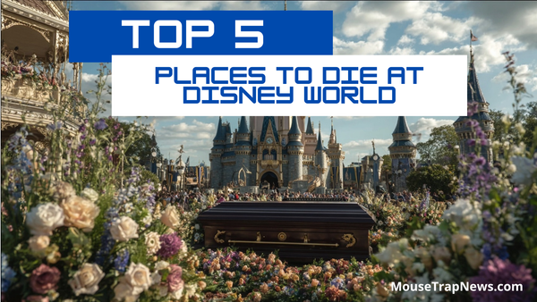 Official Top 5 Best Places to Die at Disney World