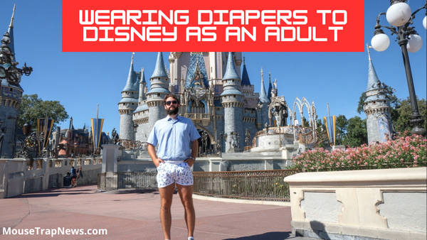 Why I Wear Diapers To Disney World As An Adult