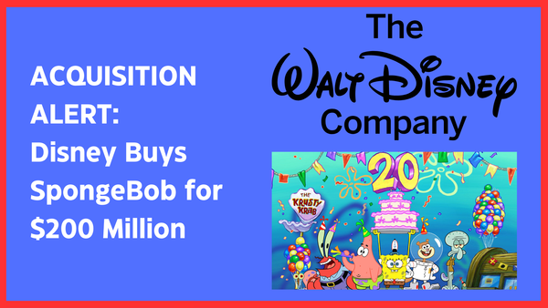 Breaking: Disney Acquires SpongeBob for $200 Million