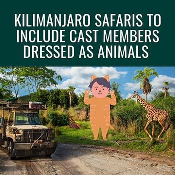Kilimanjaro Safaris To Include Cast Members Dressed as Animals