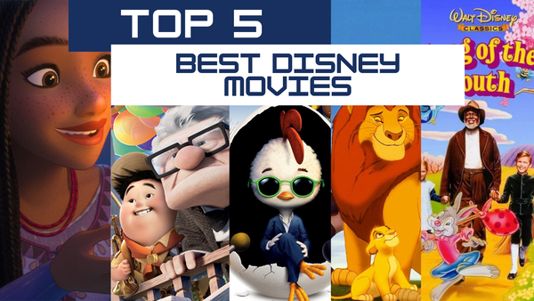 Top 5 Best Disney/Pixar Movies Officially Ranked