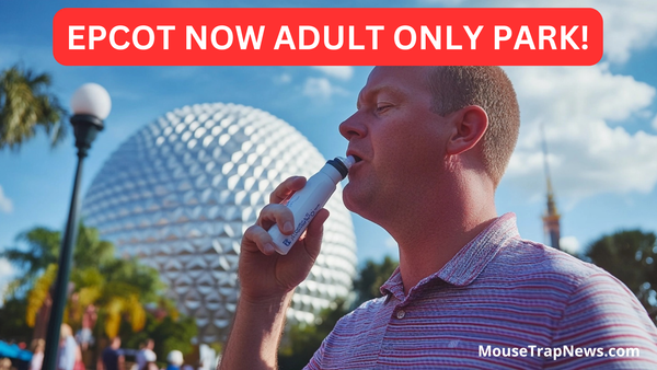 BREAKING: EPCOT is Now An Adult-Only Park