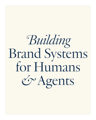 Building Brand Systems for Humans & Agents Today: