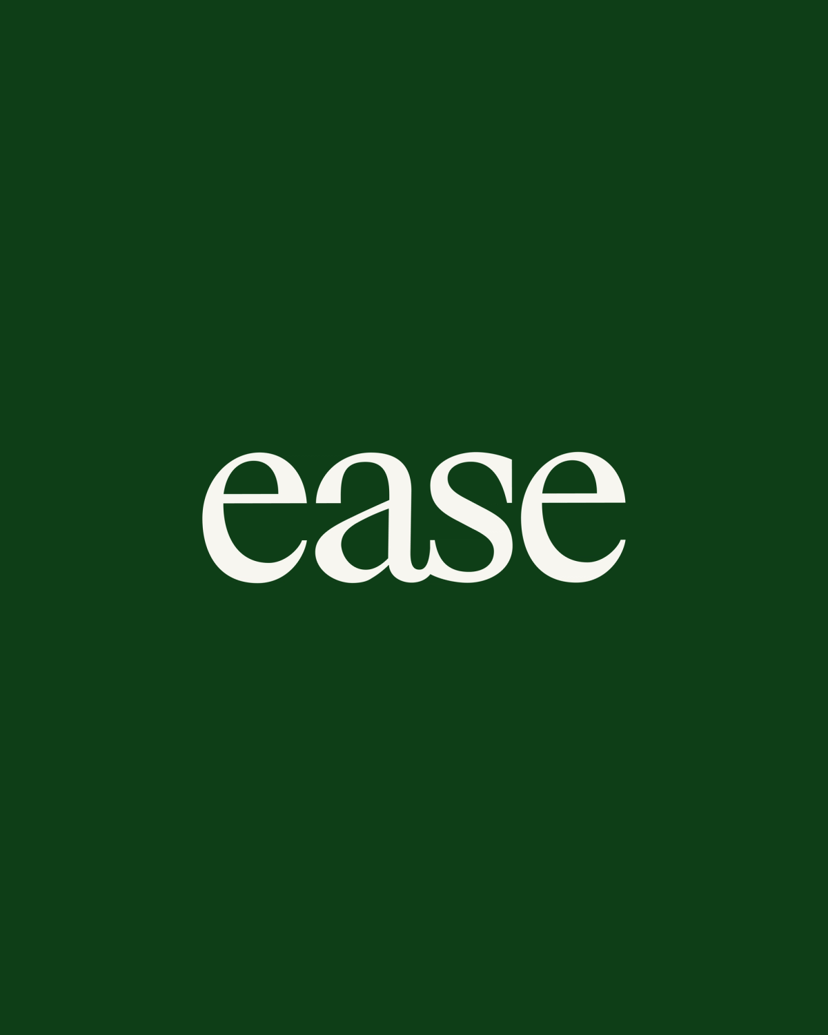 Ease